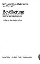 Cover of: Bevölkerung: e. Einf. in Theorie, Geschichte, Statistik u. Ansätze zur polit. Beeinflussung d. Bevölkerungsprozesses