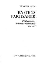 Cover of: Kystens partisaner: den hemmelige militære nordsjøtrafikk 1943-45
