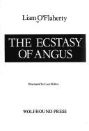 Cover of: The ecstasy of Angus