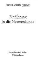 Cover of: Einführung in die Neumenkunde