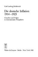 Cover of: Die deutsche Inflation 1914-1923: Ursachen und Folgen in internationaler Perspektive