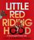 Cover of: Little Red Riding Hood