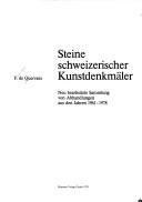 Cover of: Steine schweizerischer Kunstdenkmäler: neu bearb. Sammlung von Abhandlungen aus den Jahren 1961-1978