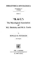 Cover of: "B. & C.", the mycological association of M.J. Berkeley and M.A. Curtis