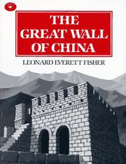 The Great Wall Of China by Leonard Everett Fisher