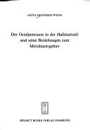 Der Ostalpenraum in der Hallstattzeit und seine Beziehungen zum Mittelmeergebiet by Anita Siegfried-Weiss