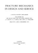 Cover of: Fracture mechanics in design and service: a Royal Society discussion