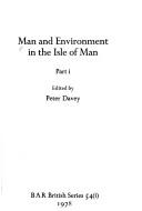 Cover of: Man and environment in the Isle of Man