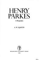 Henry Parkes by A. W. Martin