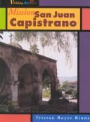 Mission San Juan Capistrano by Tristan Boyer Binns