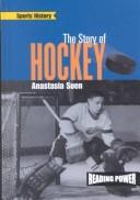 Cover of: The story of hockey
