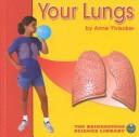 Cover of: Your lungs