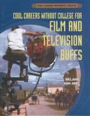 Cover of: Cool careers without college for film and television buffs