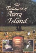 Treasures of Avery Island by Diane M. Moore