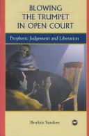 Cover of: Blowing the trumpet in open court: prophetic judgment and liberation