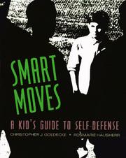 Cover of: Smart moves: a kid's guide to self-defense