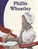 Cover of: Phillis Wheatley by Susan R. Gregson