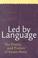 Cover of: Led by language