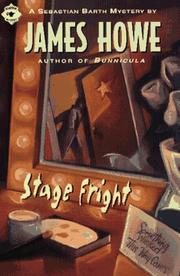 Cover of: Stage Fright (Sebastian Barth Mysteries) by James Howe