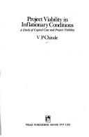Cover of: Project viability in inflationary conditions: a study of capital cost and project viability