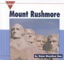Cover of: Mount Rushmore | Dana Meachen Rau