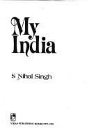Cover of: My India | Nihal Singh, S.