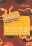 Cover of: Sleeping sickness and other parasitic tropical diseases