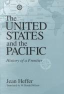 Cover of: The United States and the Pacific: history of a frontier