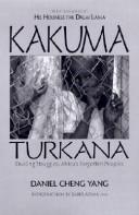 Cover of: Kakuma, Turkana by Daniel Cheng Yang