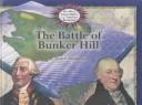 Cover of: The Battle of Bunker Hill