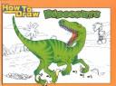 Cover of: Dinosaurs: how to draw