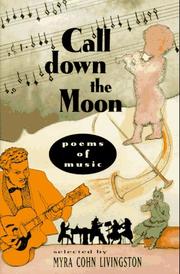 Cover of: Call down the moon by Myra Cohn Livingston