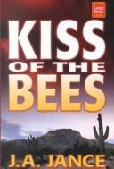Cover of: Kiss of the bees | J. A. Jance