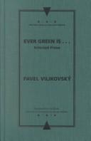 Cover of: Ever green is--: selected prose