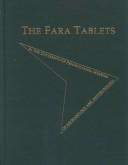 Cover of: The Fara tablets in the University of Pennsylvania Museum of Archaeology and Anthropology