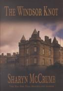 Cover of: The Windsor knot: an Elizabeth MacPherson mystery