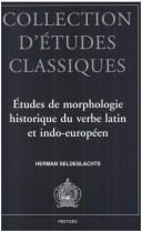 Etudes de morphologie historique du verbe latin et indo-européen by Herman Seldeslachts