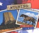 Cover of: Wyoming by Carlienne Frisch