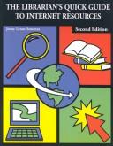 Cover of: The librarian's quick guide to Internet resources