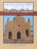 West African kingdoms by Julie Nelson