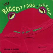 Cover of: The biggest frog in Australia by Susan L. Roth