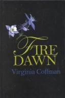 Cover of: Fire Dawn by Virginia Coffman