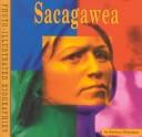 Cover of: Sacagawea: a photo-illustrated biography