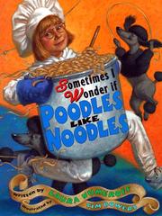Cover of: Sometimes I wonder if poodles like noodles by Laura Joffe Numeroff
