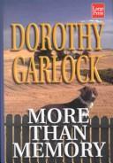 Cover of: More than memory by Dorothy Garlock