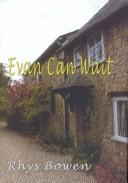 Cover of: Evan can wait by Rhys Bowen