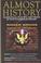 Cover of: Almost history