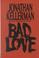 Cover of: Bad love