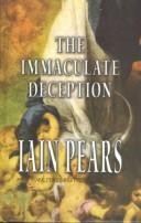 Cover of: The immaculate deception by Iain Pears