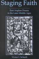 Cover of: Staging faith: East Anglian drama in the later Middle Ages